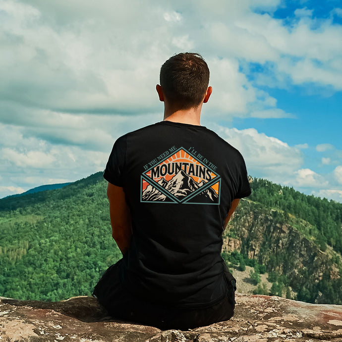 If you need me I'll be in the mountains mens graphic t-shirt